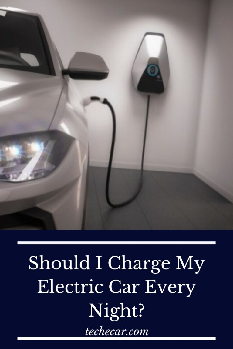 Should I Charge My Electric Car Every Night