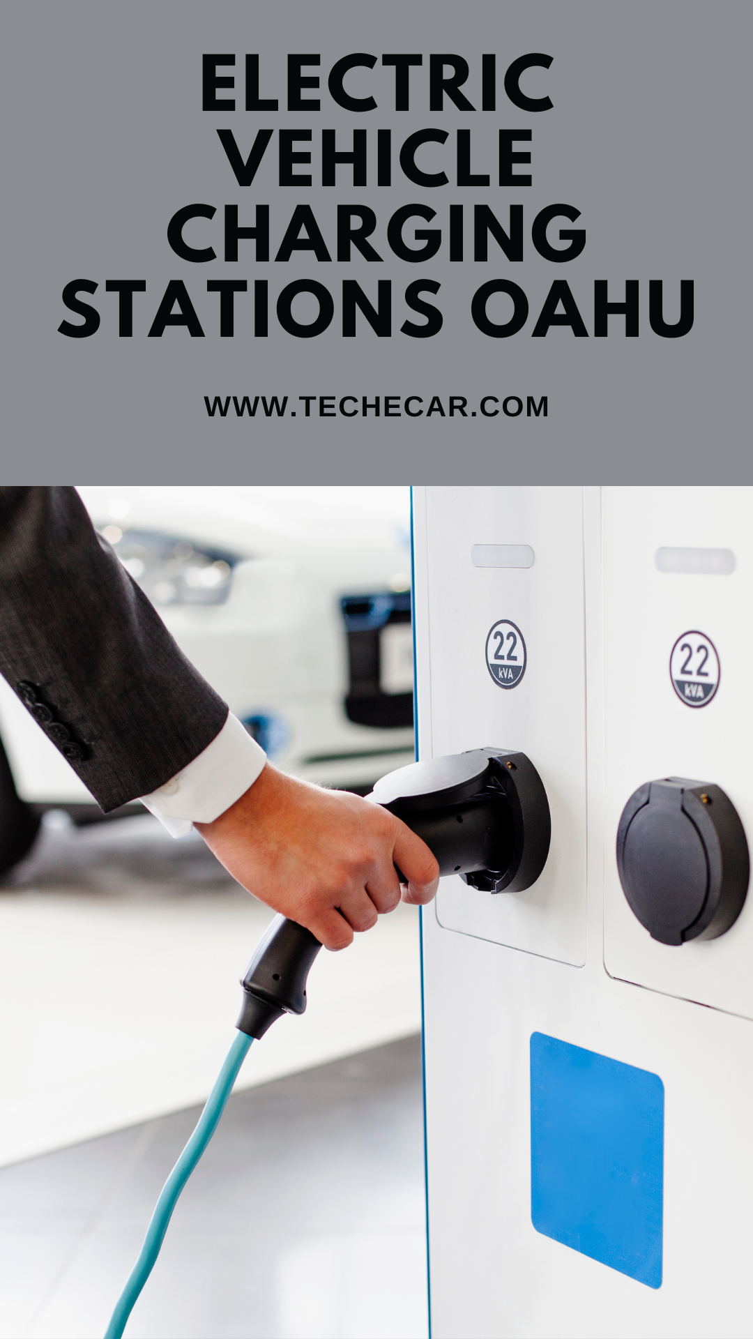 Electric Vehicle Charging Stations Oahu » TECHECAR