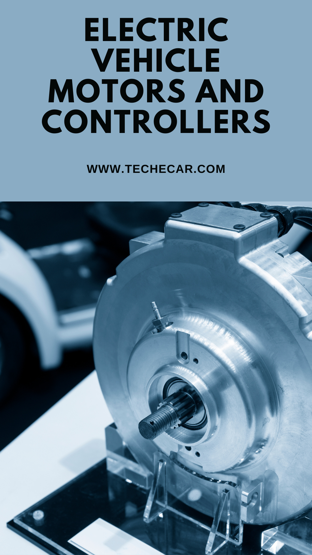 Electric Vehicle Motors And Controllers