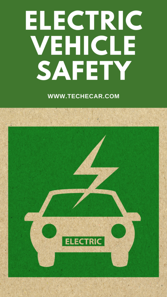 Electric Vehicle Safety » TECHECAR