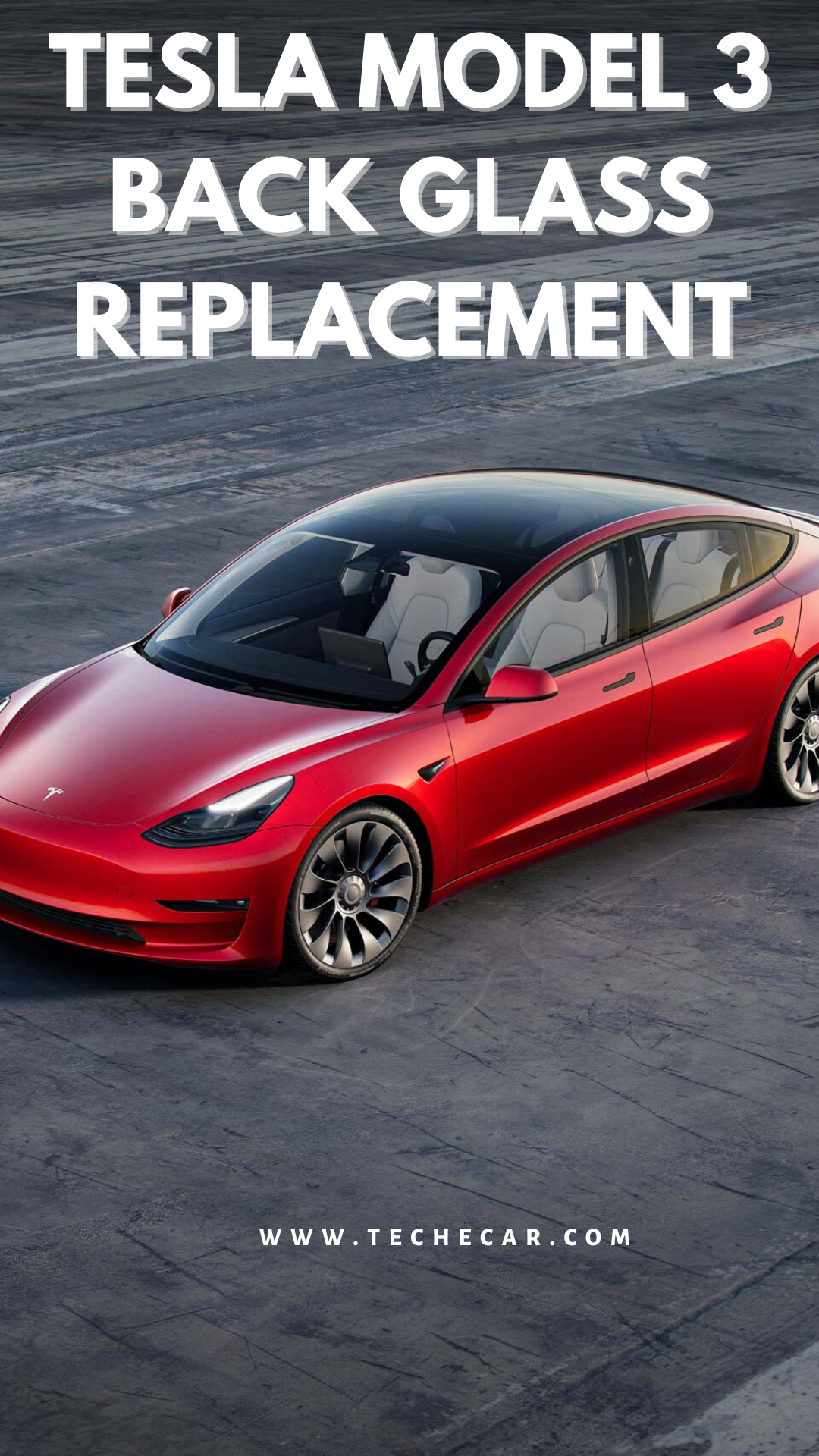 Tesla Model 3 Back Glass Replacement